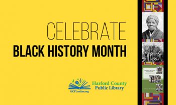 Harford County Public Library Celebrates Black History Month