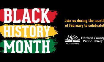 Harford County Public Library Hosts Black History Month Events