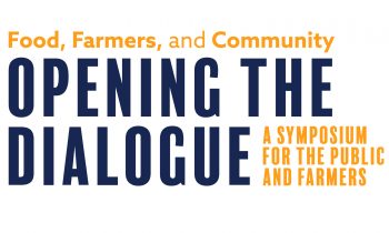 Food, Farmers and Community: Opening the Dialogue