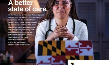 University of Maryland Medical System Launches ‘Better State of Care’ Campaign