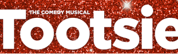 Tony Award®-Winning Musical, Tootsie, Coming to The Hippodrome Theatre