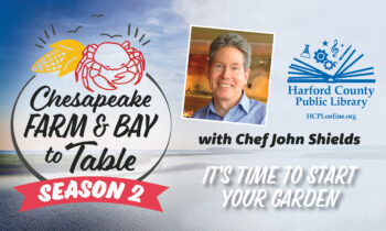 ‘It’s Time to Start Your Garden’ is the Theme of the April 13 Episode of Chesapeake Farm & Bay to Table