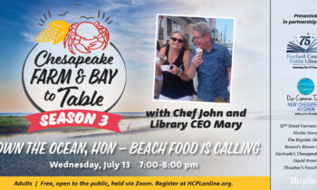 Chesapeake Farm & Bay to Table Goes ‘Down the Ocean, Hon, Beach Food is Calling’ on July 13