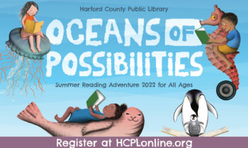 ‘Oceans of Possibilities’ Highlight Harford County Public Library’s Summer Reading Adventure 2022