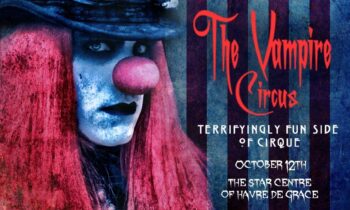 Embrace the Thrills and Chills of The Vampire Circus at The STAR Centre!