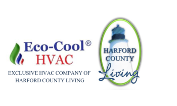 Eco-Cool HVAC Becomes the Exclusive HVAC Company for Harford County Living
