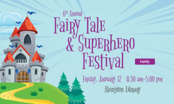 Harford County Public Library Holds 6th Annual Fairy Tale & Superhero Festival at the Abingdon Library