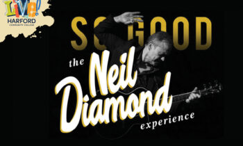 Harford Community College Presents So Good! The Neil Diamond Experience Starring Robert Neary
